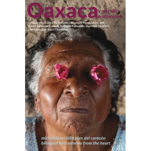 Oaxaca y Más Allá