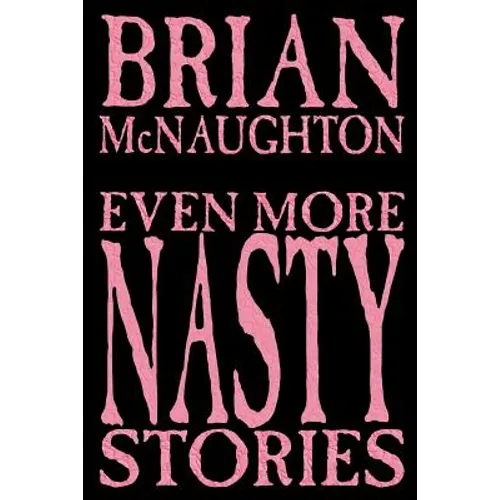 Even More Nasty Stories
