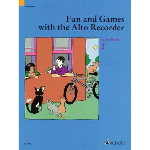 Fun and Games with the Alto Recorder: Tune Book 2
