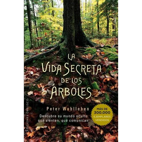 Vida Secreta de Los Arboles, La