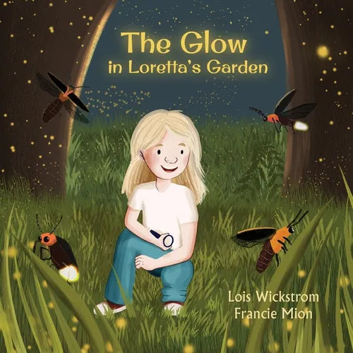 The Glow in Loretta's Garden - Paperback