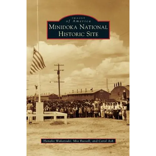 Minidoka National Historic Site