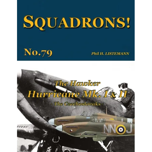 The Hawker Hurricane Mk I & Mk II: The Czechoslovaks