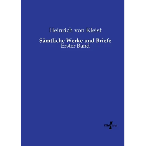 Sämtliche Werke und Briefe: Erster Band