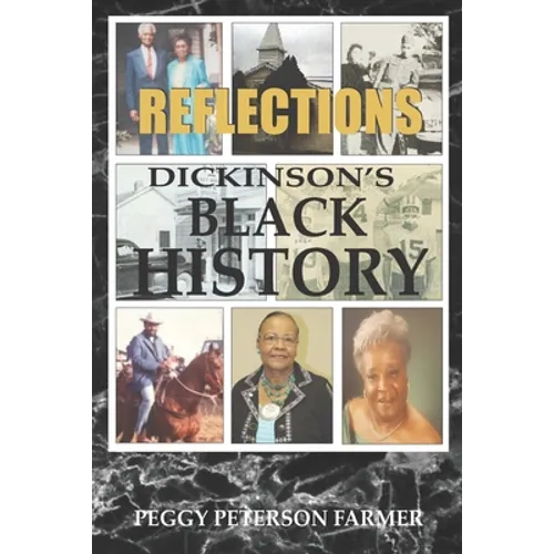 Reflections Dickinson's Black History