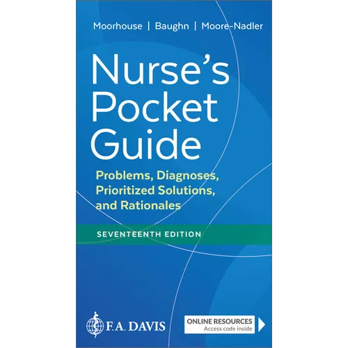 Nurse's Pocket Guide: Problems, Diagnoses, Prioritized Solutions, and Rationales