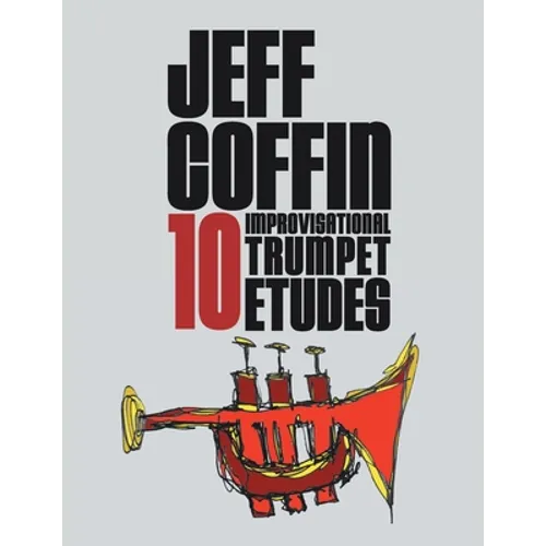 10 Improvisational Trumpet Etudes