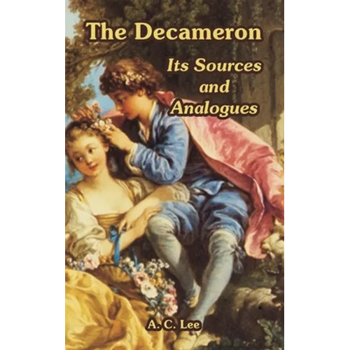 The Decameron: Its Sources and Analogues