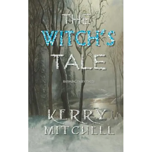 The Witch's Tale: Rhyming Fairy Tales