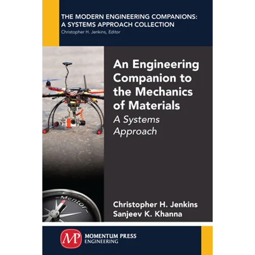 An Engineering Companion to the Mechanics of Materials: A Systems Approach