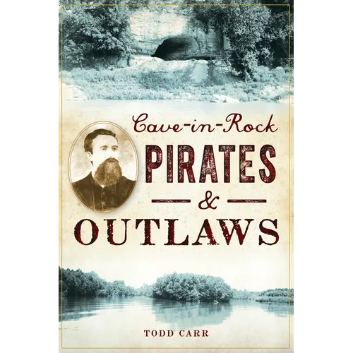 Cave-In-Rock Pirates & Outlaws