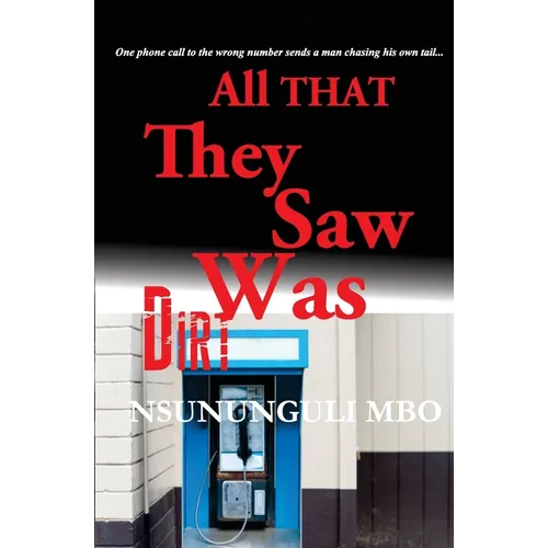 All That They Saw Was Dirt