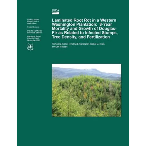 Laminated Root Rot in a Western Washington Plantation: Eight-Year Mortality and Growth of Douglas-Fir as Related to Infected Stumps, Tree Density, and