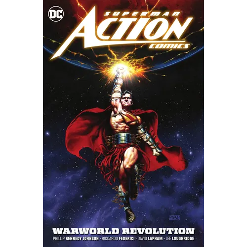 Superman: Action Comics Vol. 3: Warworld Revolution
