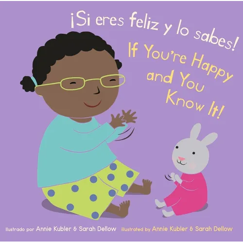 ｡Si Eres Feliz y Lo Sabes!/If You're Happy And You Know It!