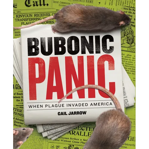 Bubonic Panic: When Plague Invaded America