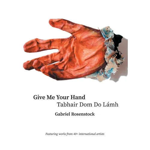 Give Me Your Hand: Tabhair Dom Do Lámh