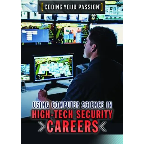 Using Computer Science in High-Tech Security Careers
