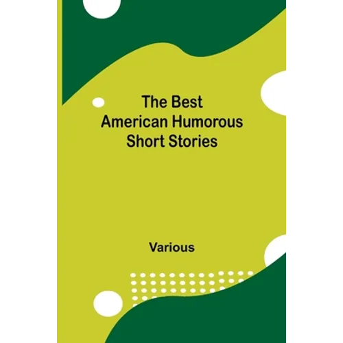 The Best American Humorous Short Stories