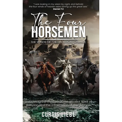 The Four Horsemen: The Winds Of Theopolitical Change
