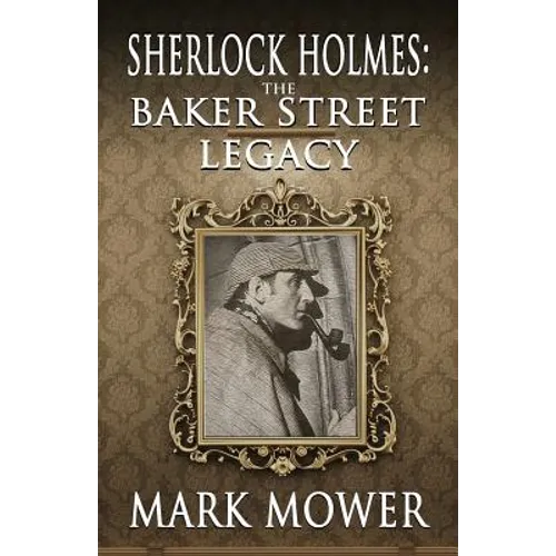 Sherlock Holmes: The Baker Street Legacy