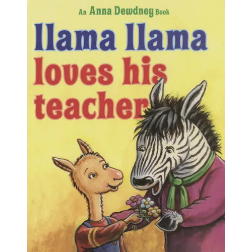 Llama Llama Loves His Teacher