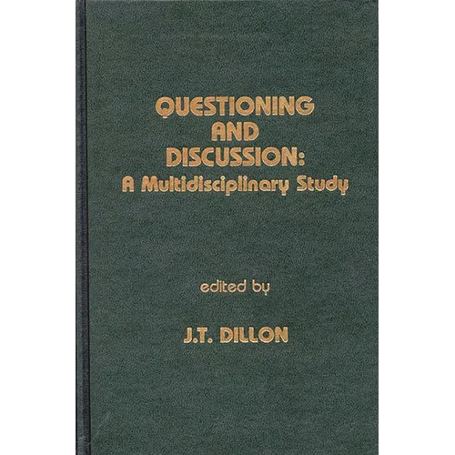 Questioning and Discussion: A Multidisciplinary Study