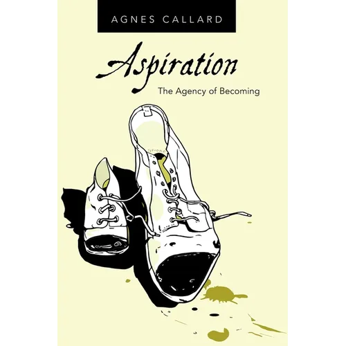 Aspiration: The Agency of Becoming