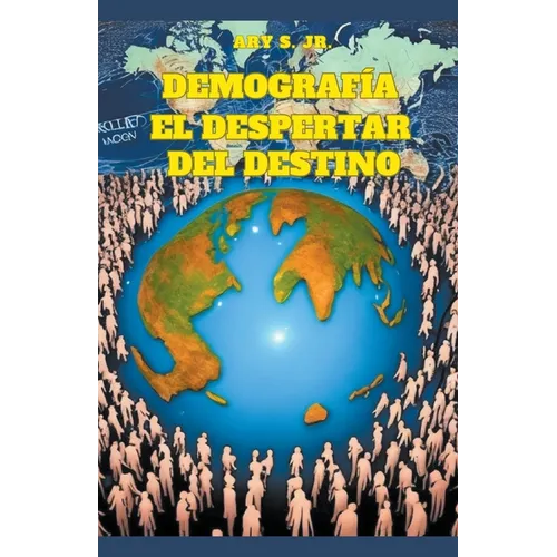 Demografía: El Despertar del Destino