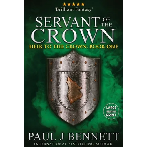 Servant of the Crown: Large Print Edition