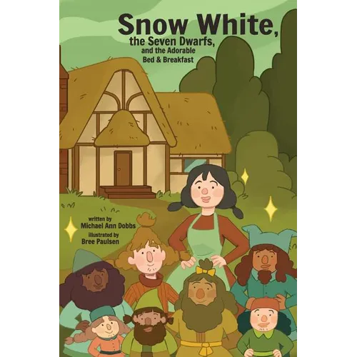 Snow White, the Seven Dwarves, and the Adorable Bed and Breakfast