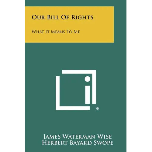 Our Bill Of Rights: What It Means To Me
