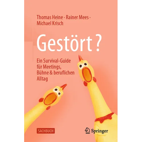 Gestört?: Ein Survival-Guide Für Meetings, Bühne & Beruflichen Alltag