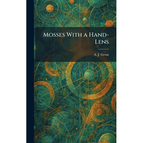 Mosses With a Hand-Lens