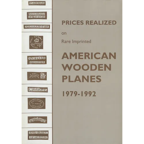 Prices Realized on Rare Imprinted American Wooden Planes - 1979-1992