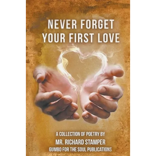 Never Forget Your First Love