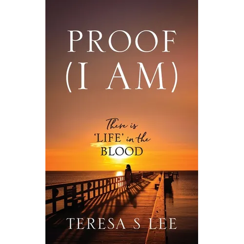 Proof (I Am): There is 'LIFE' in the Blood