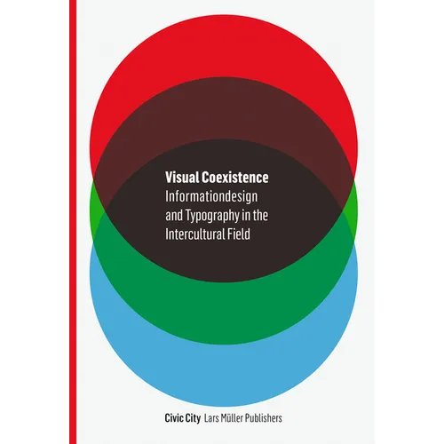 Visual Coexistence: Informationdesign and Typography in the Intercultural Field