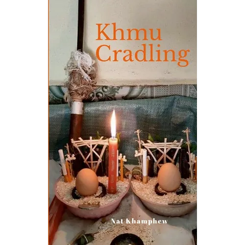 Khmu Cradling: Growing up in northern Laos
