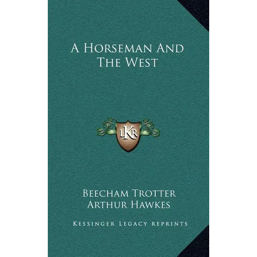 A Horseman And The West