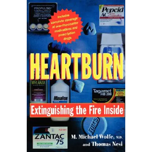 Heartburn: Extinguishing the Fire Inside