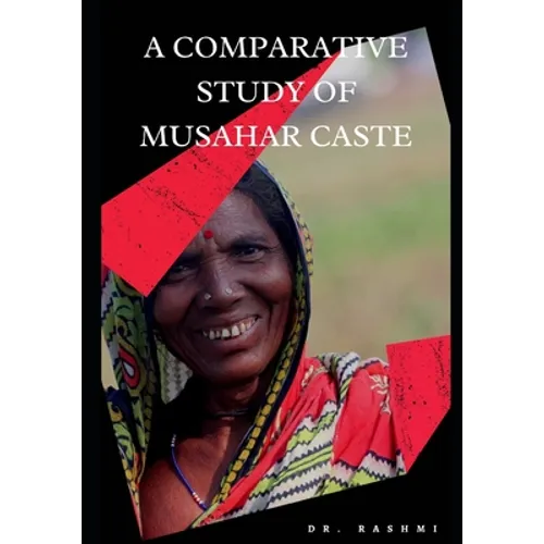 Pattern of Fertility Behaviour ( a Comparative Study of Musahar Caste )