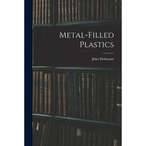 Metal-filled Plastics