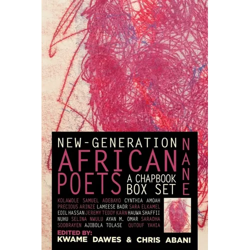 Nane: New-Generation African Poets: A Chapbook Box Set: Hardcover Anthology Edition