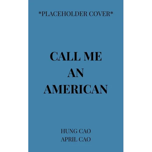Call Me an American