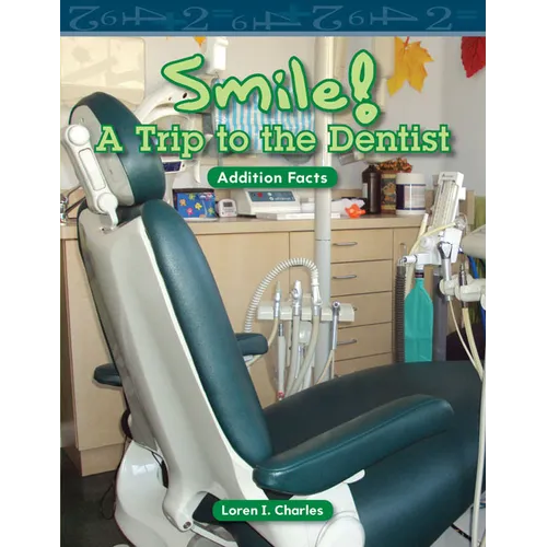 Smile! a Trip to the Dentist