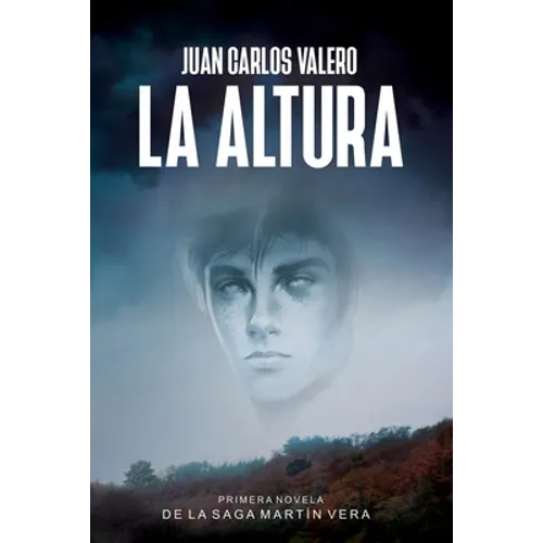 La Altura: Primera novela de la Saga Martín Vera