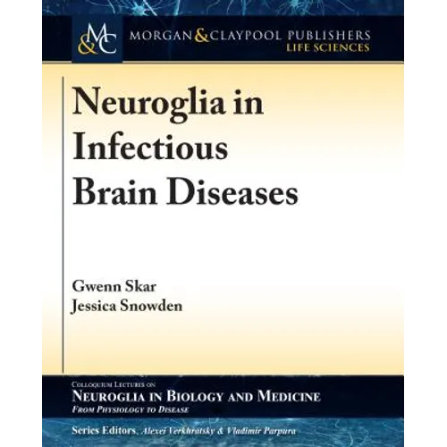 Neuroglia in Infectious Brain Diseases