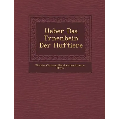 Ueber Das Tr Nenbein Der Huftiere