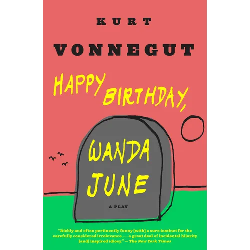 Happy Birthday, Wanda June: Happy Birthday, Wanda June: A Play